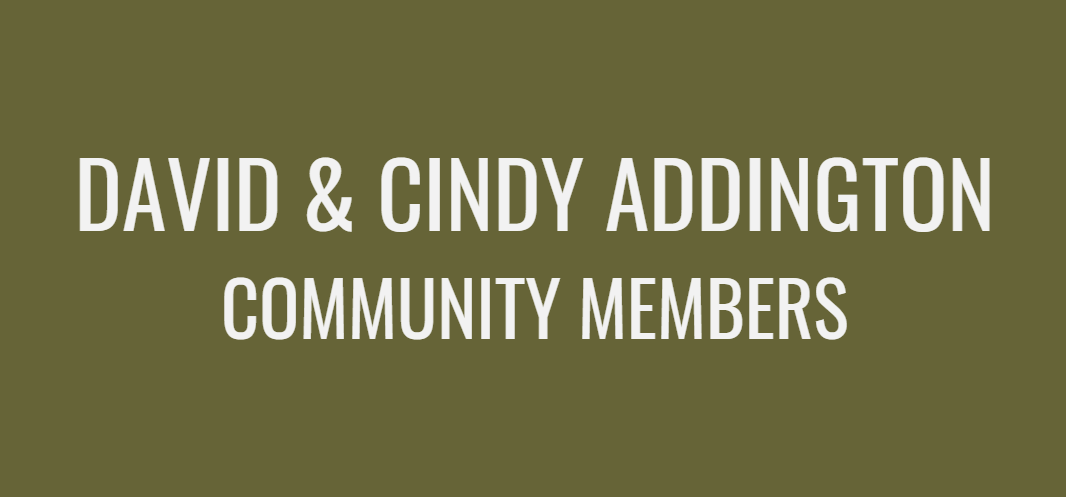 David & Cindy Addington Community Members